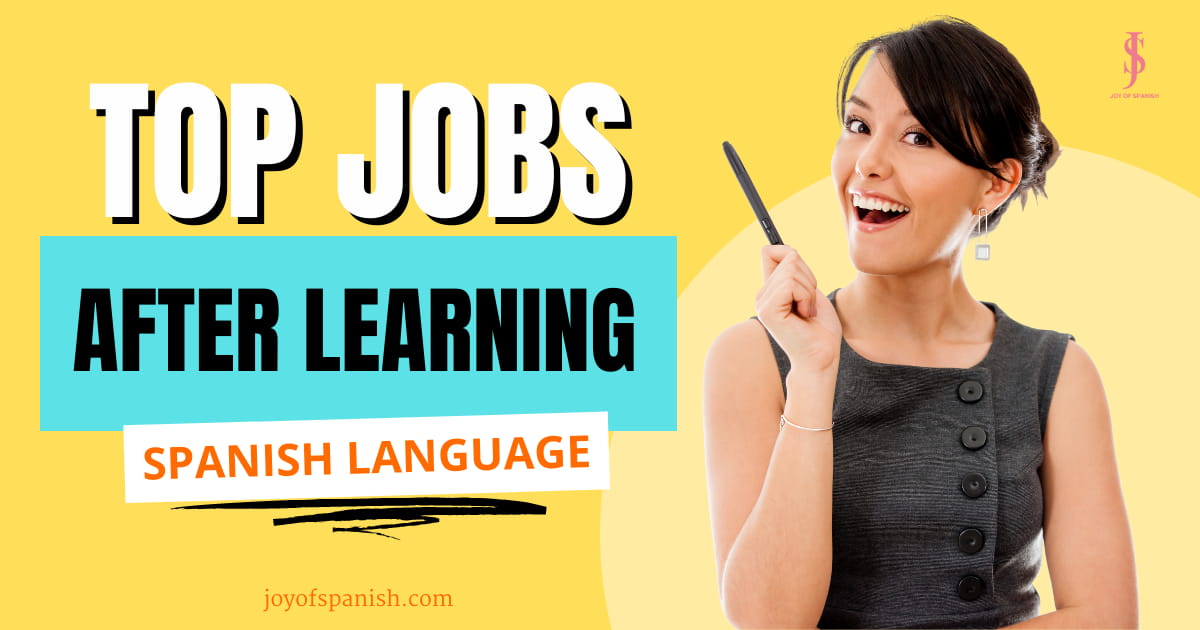Job opportunities after learning Spanish