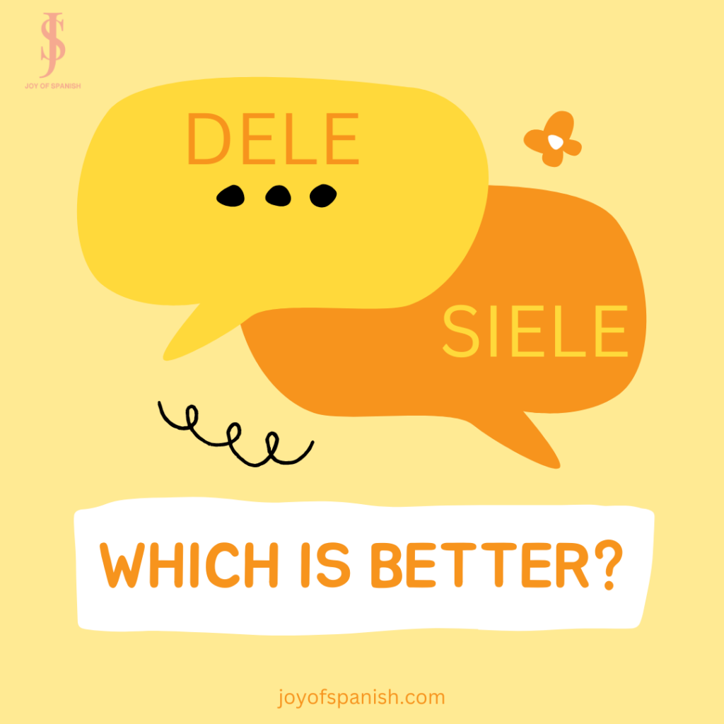 Similarities of DELE and SIELE